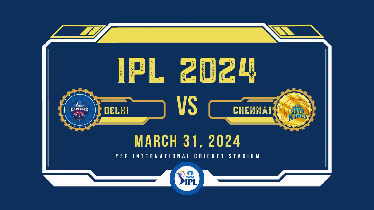 DC vs CSK IPL Tickets: Delhi Capitals vs Chennai Super Kings Tickets